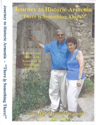 JOURNEY TO HISTORIC ARMENIA ~ "There is something there!"