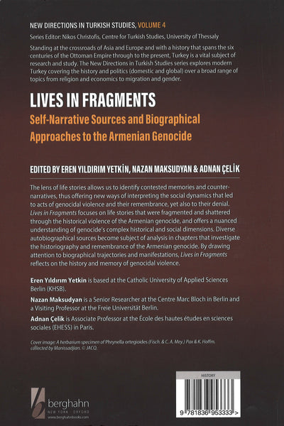 Lives in Fragments Self-Narrative Sources and Biographical Approaches to the Armenian Genocide