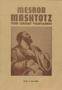 MESROB MASHTOTZ ~ THE GREAT VARTABED