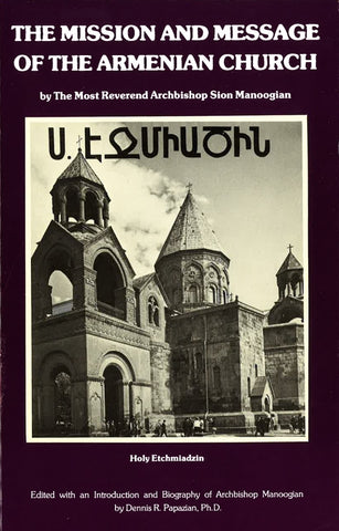 Mission and Message of the Armenian Church, The