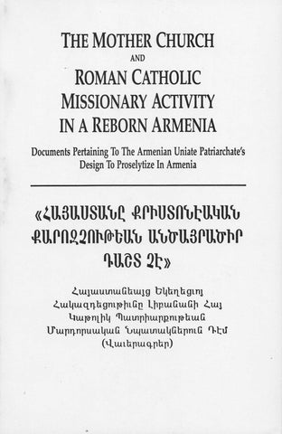 MOTHER CHURCH AND ROMAN CATHOLIC MISSIONARY ACTIVITY IN A REBORN ARMENIA