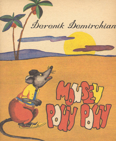 MOUSEY POUY POUY by Derenik De