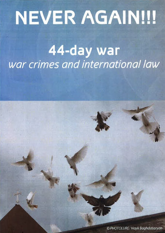 Never Again! 44-Day War: War Crimes and International Law