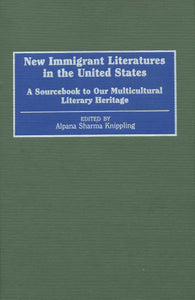 NEW IMMIGRANT LITERATURES IN THE UNITED STATES