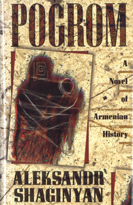 POGROM: A Novel of Armenian History