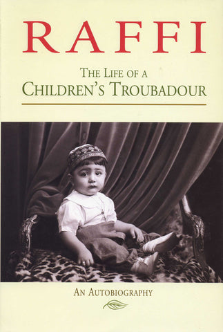 Raffi: The Life of a Children's Troubadour