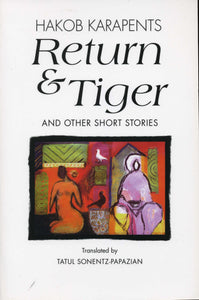 RETURN AND TIGER AND OTHER SHORT STORIES