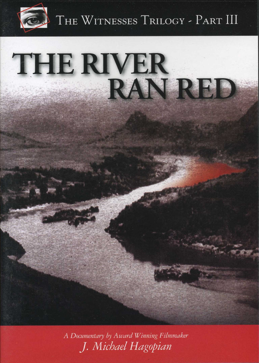 River Ran Red, The: Eyewitnesses to Genocide, 1915 – NAASR
