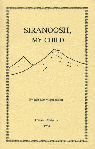 SIRANOOSH, MY CHILD