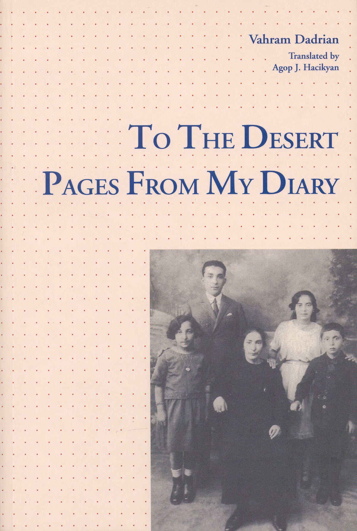 TO THE DESERT, PAGES FROM MY DIARY