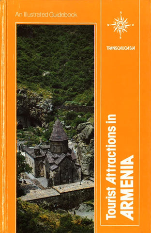 Tourist Attractions in Armenia~ An Illustrated Guidebook