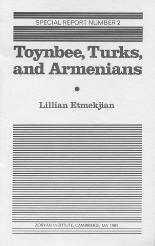 TOYNBEE, TURKS, AND ARMENIANS
