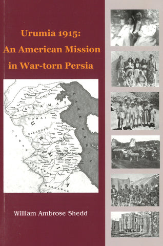 Urumia 1915: An American Mission in War-torn Persia