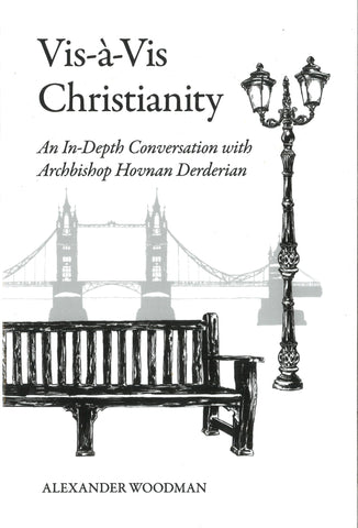 Vis-à-Vis Christianity: An In-Depth Conversation with Archbishop Hovnan Derderian