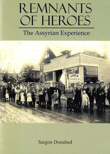Remnants of Heroes: The Assyrian Experience