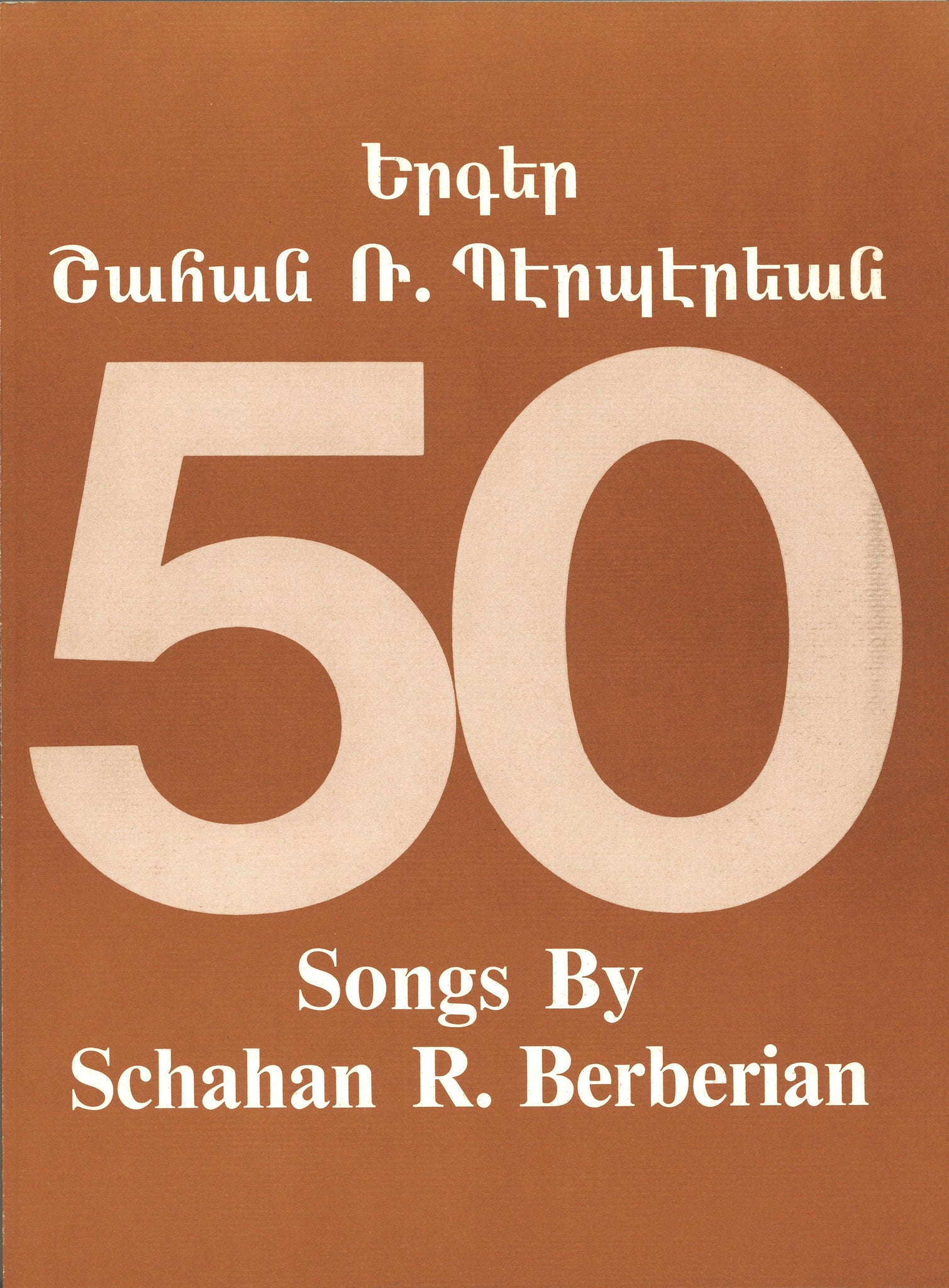 50 SONGS BY SCHAHAN R. BERBERIAN