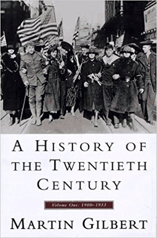 HISTORY OF THE 20TH CENTURY: Volume One: 1900-1933