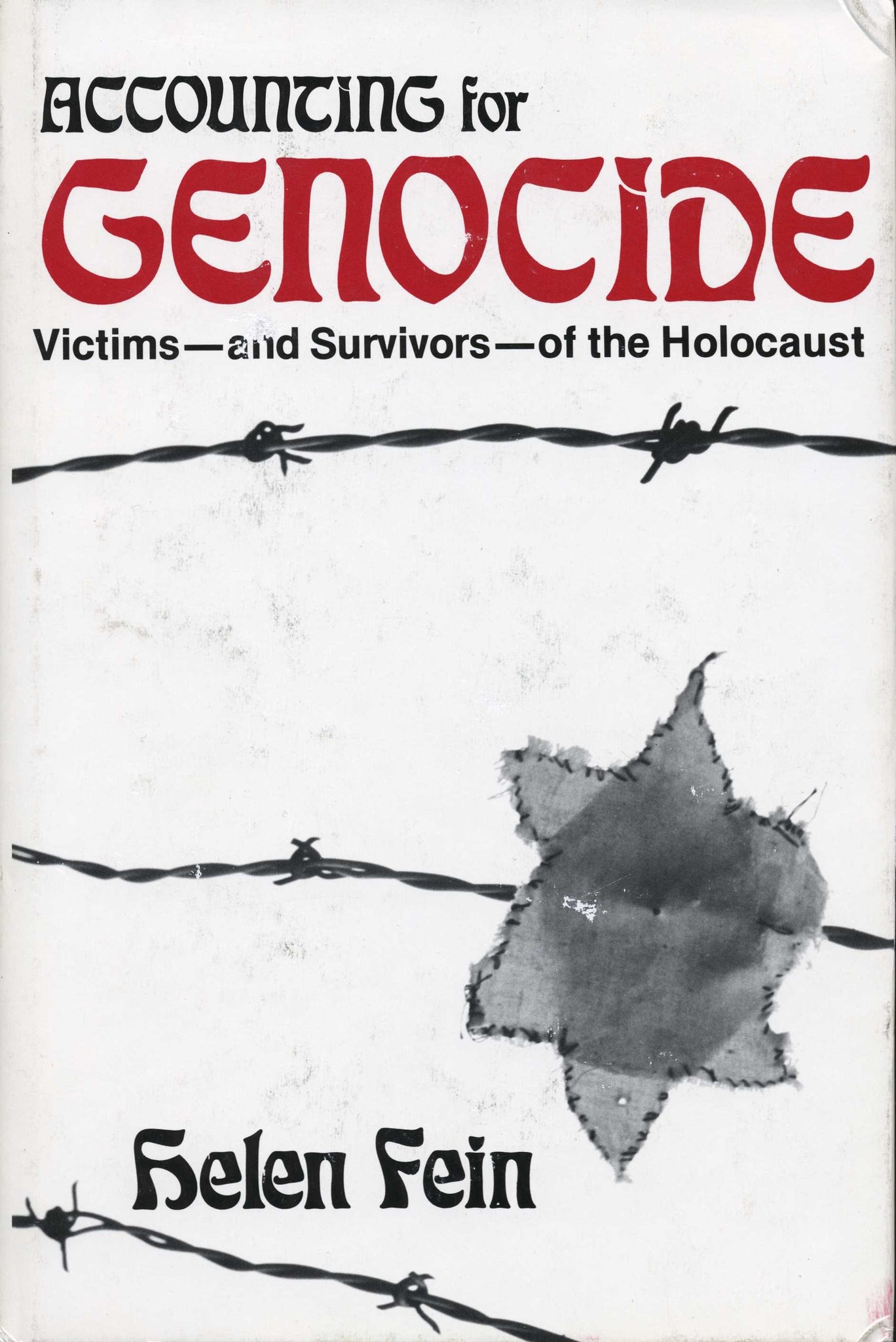 ACCOUNTING FOR GENOCIDE: Victims and Survivors of the Holocaust