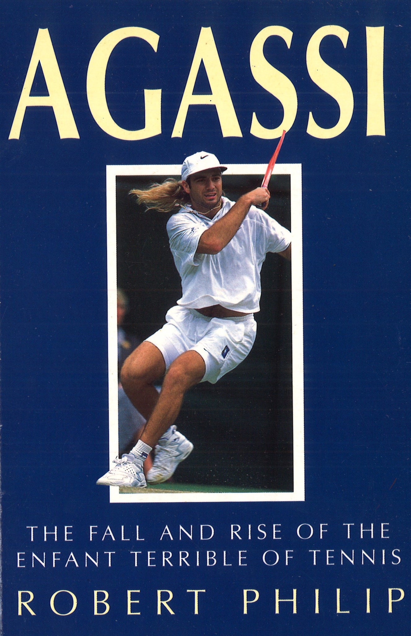 AGASSI: The Fall and Rise of the Enfant Terrible of Tennis