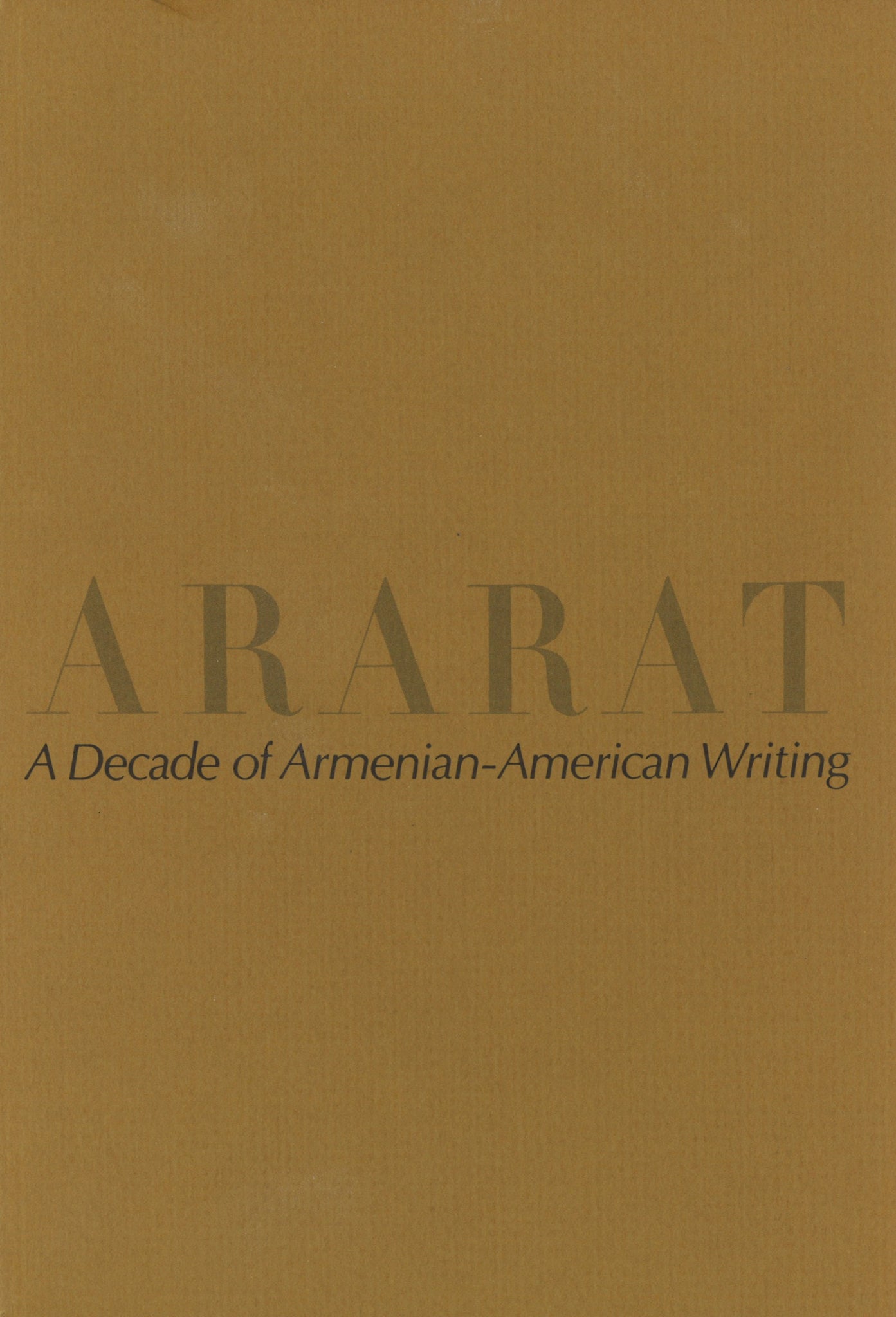 ARARAT: A Decade of Armenian-American Writing