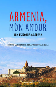 Armenia, Mon Amour: Ten Europeans Speak