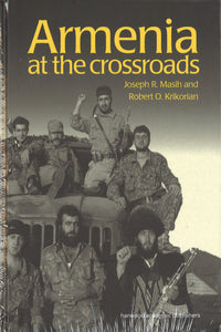 ARMENIA AT THE CROSSROADS