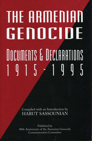 ARMENIAN GENOCIDE: DOCUMENTS & DECLARATIONS 1915-1995