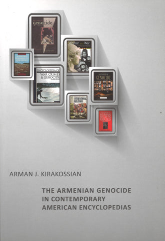 ARMENIAN GENOCIDE IN CONTEMPORARY AMERICAN ENCYCLOPEDIAS