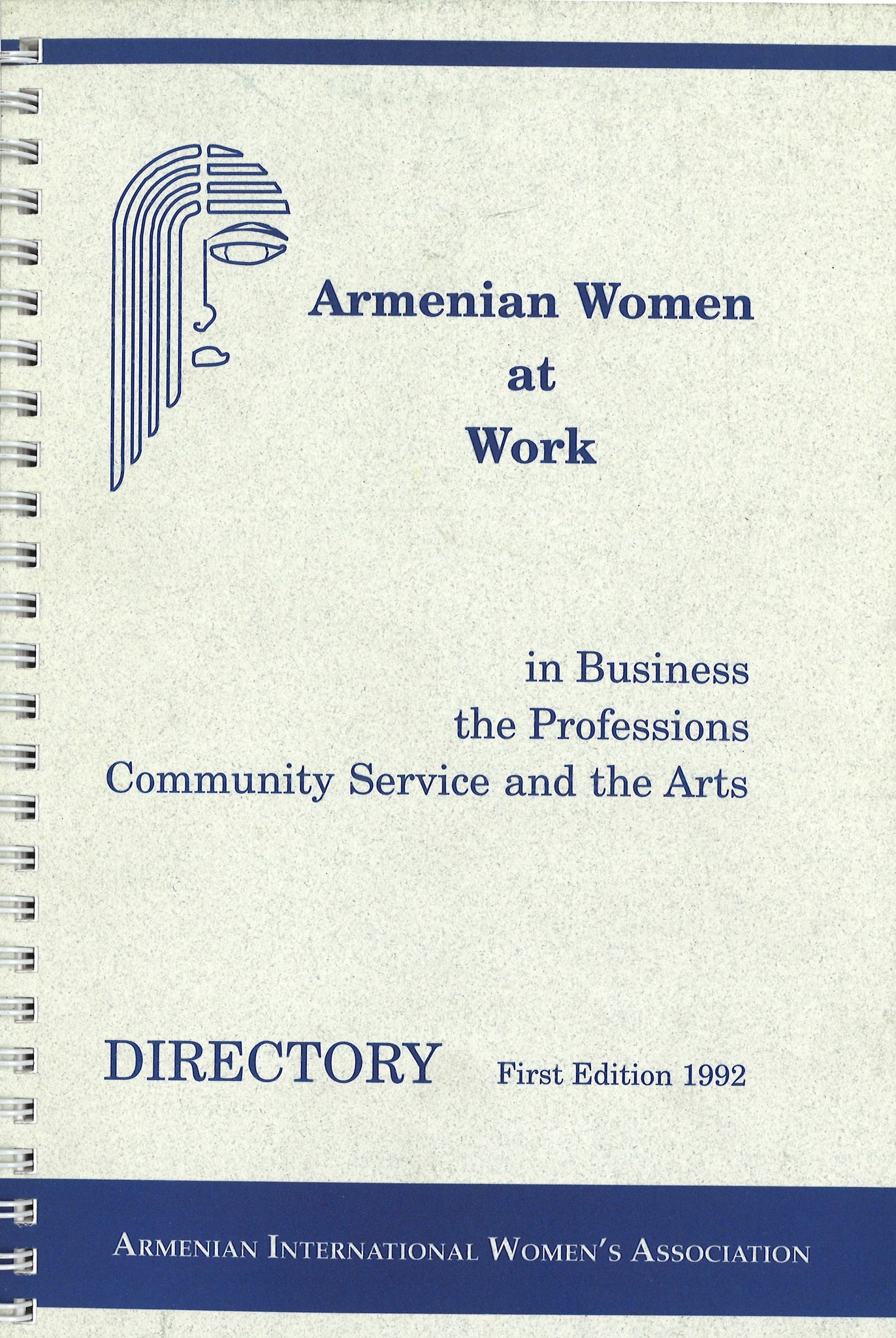 ARMENIAN WOMEN AT WORK: In Business the Professions Community Service and the Arts