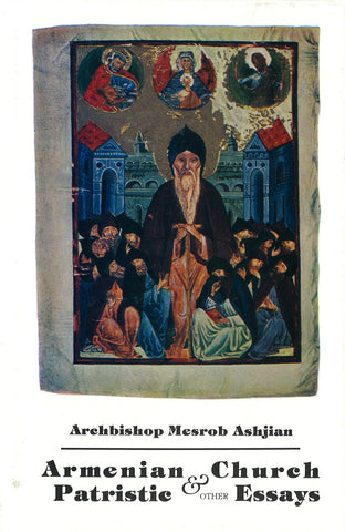 ARMENIAN CHURCH PATRISTIC AND OTHER ESSAYS
