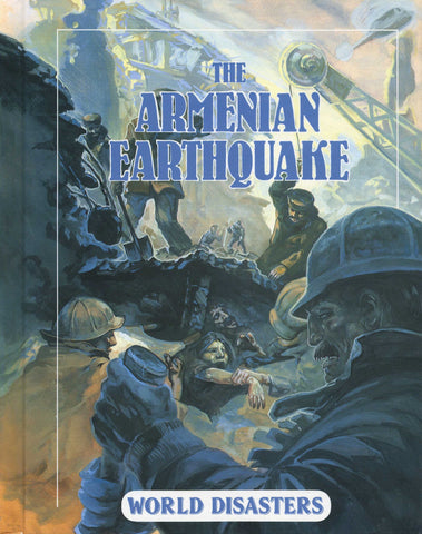 ARMENIAN EARTHQUAKE: The World Disaster Series