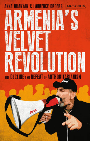 ARMENIA'S VELVET REVOLUTION