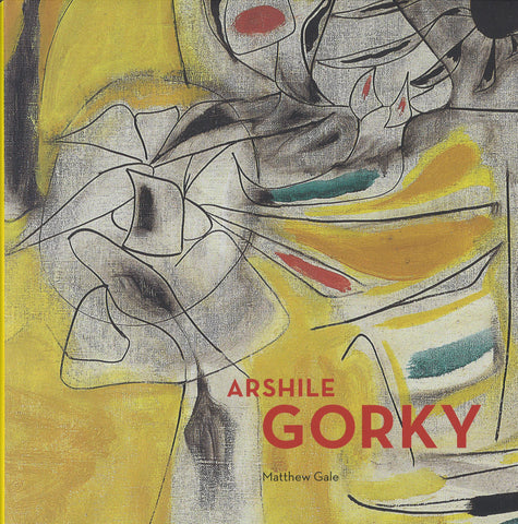 ARSHILE GORKY: Enigma and Nostalgia