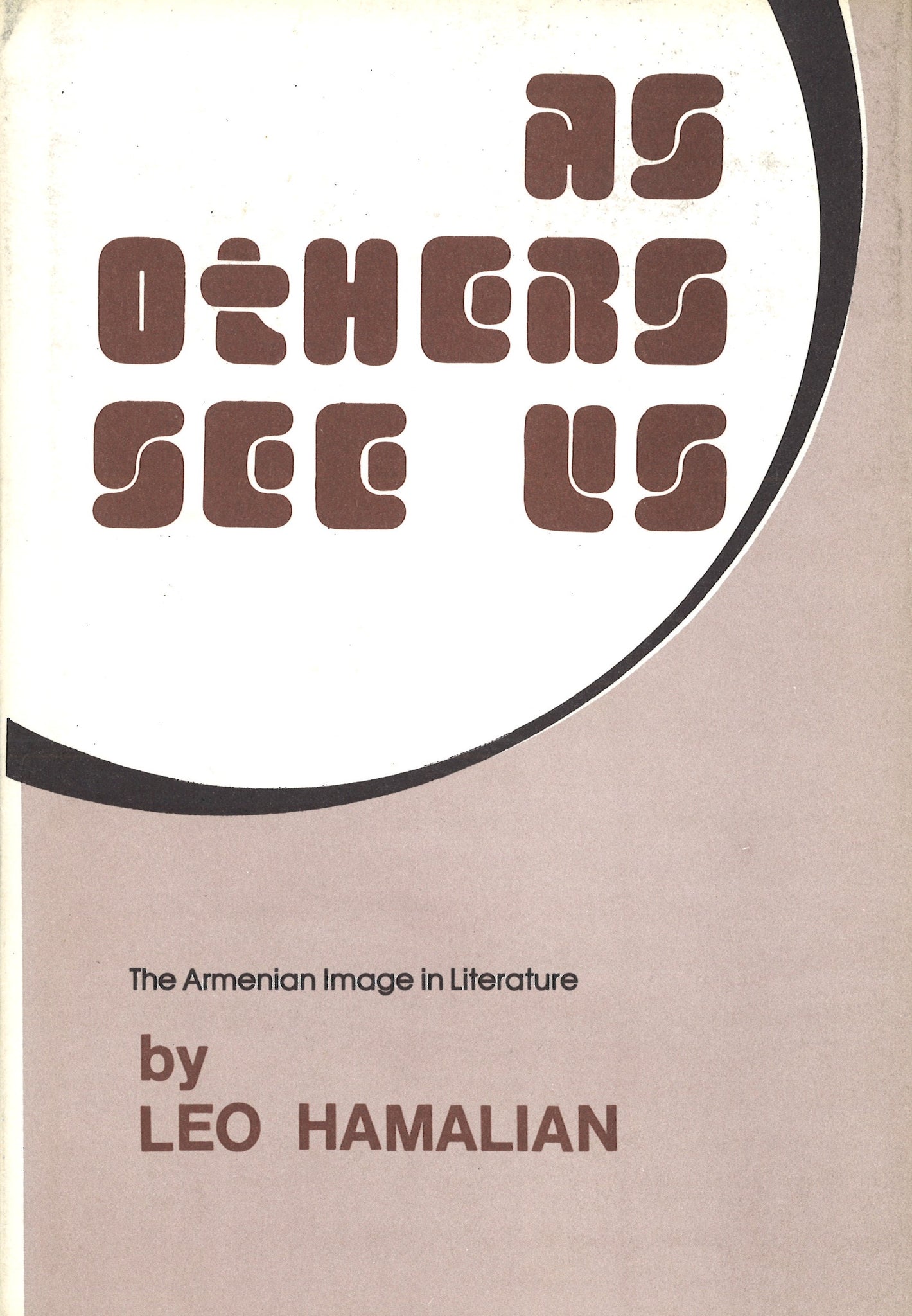AS OTHERS SEE US: The Armenian Image In Literature