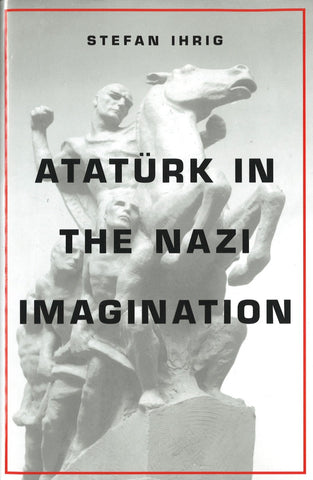 Atatürk in the Nazi Imagination