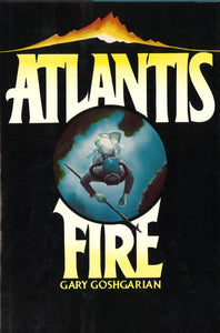 ATLANTIS FIRE: A NOVEL