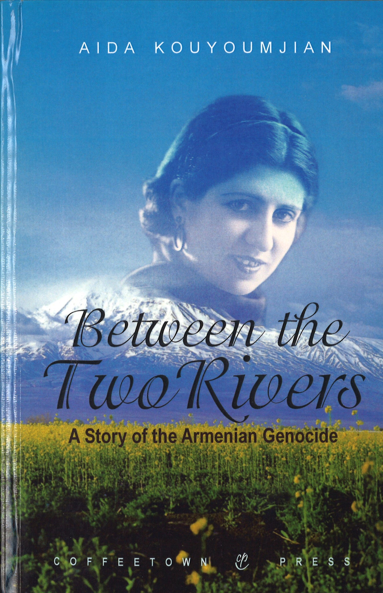 BETWEEN THE TWO RIVERS: A Story of the Armenian Genocide