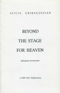 BEYOND THE STAGE FOR HEAVEN