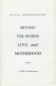 BEYOND THE WORDS LOVE AND MOTHERHOOD