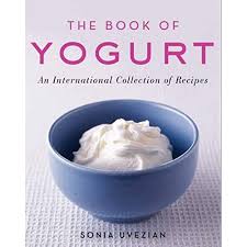 BOOK OF YOGURT: An International Collection of Recipes