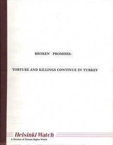 BROKEN PROMISES: Torture & Killings Continue in Turkey