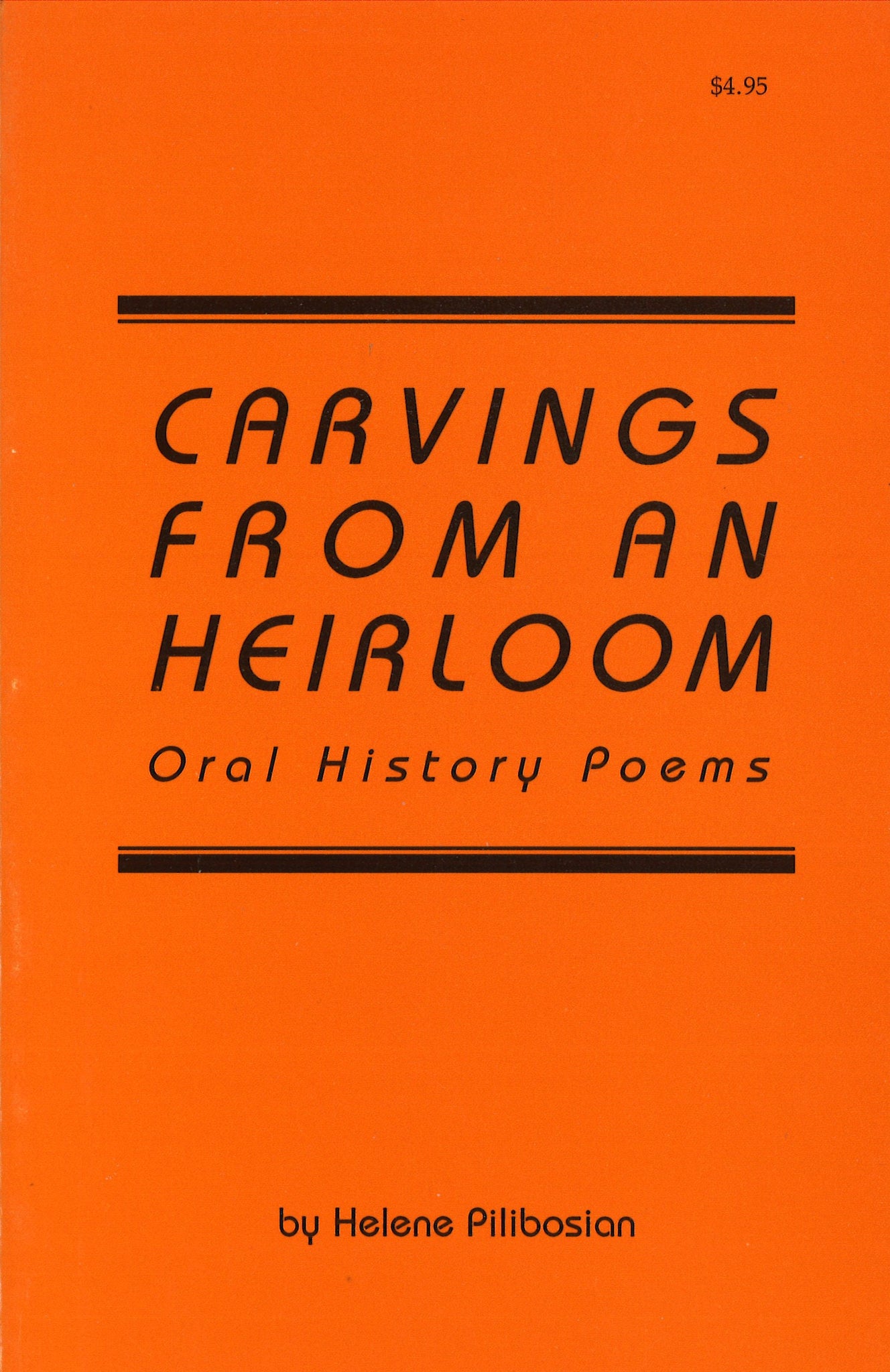 CARVINGS FROM AN HEIRLOOM: ORAL HISTORY POEMS