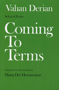 COMING TO TERMS: Selected Poem