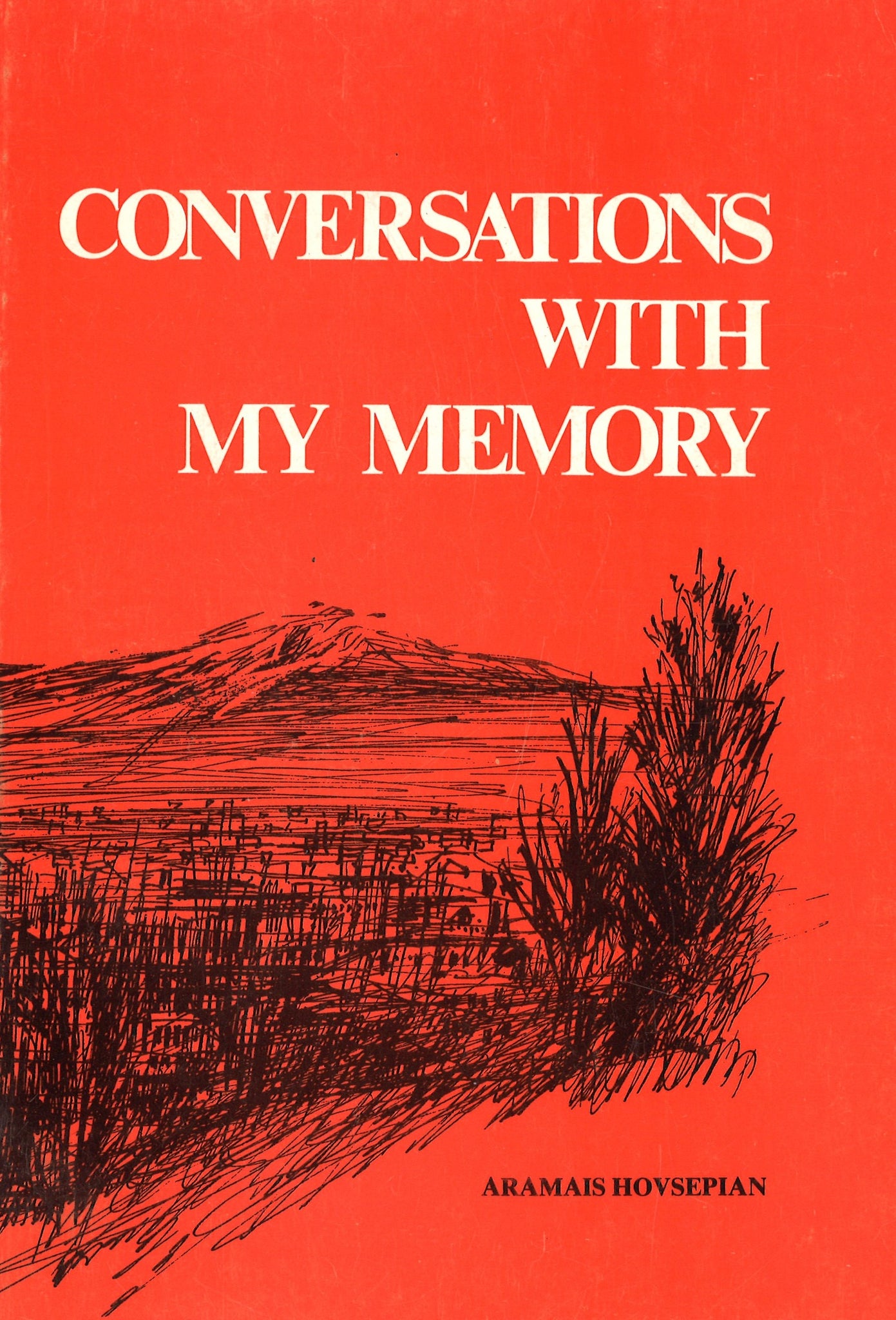 CONVERSATIONS WITH MY MEMORY