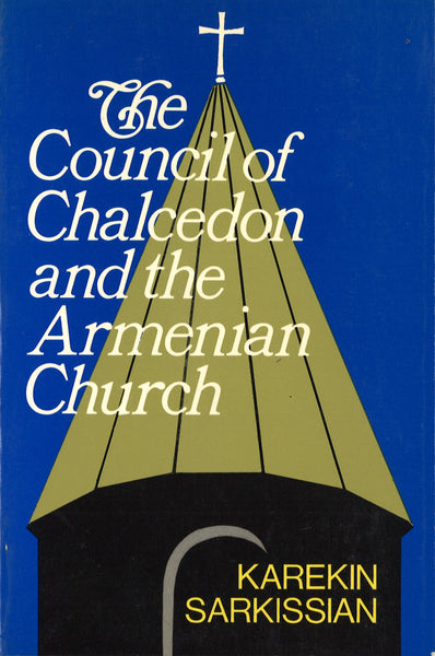 COUNCIL OF CHALCEDON AND THE ARMENIAN CHURCH