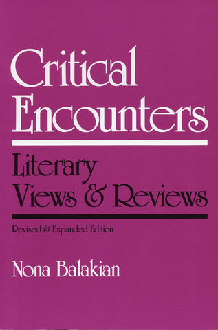 CRITICAL ENCOUNTERS: Literary Views and Reviews, 1953-1977