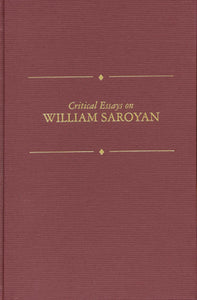 CRITICAL ESSAYS ON WILLIAM SAROYAN