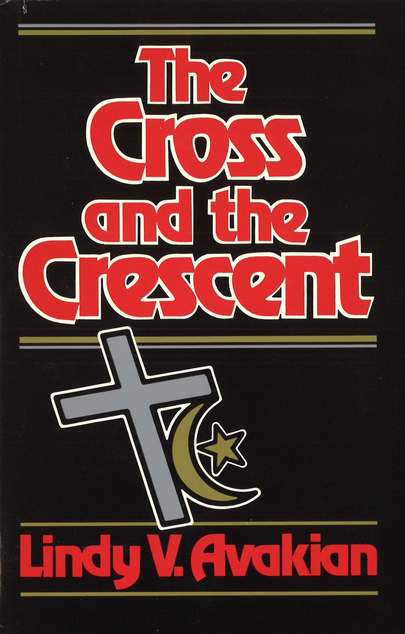 CROSS AND THE CRESCENT, THE