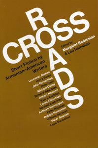 CROSSROADS: Short Fiction by Armenian-American Writers
