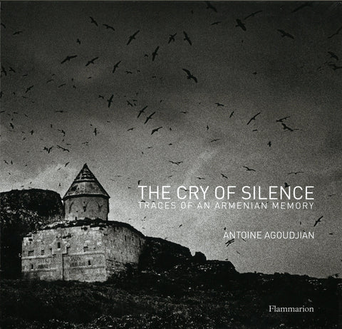 CRY OF SILENCE: Traces of an Armenian Memory